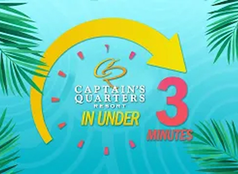 Captain's Quarters Resort Under 3 Minutes